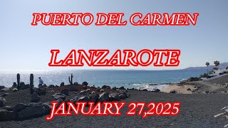 #27JANUARY2025 PUERTO DEL CARMEN LANZAROTE