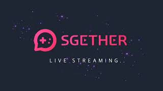 [SGETHER] sgether live