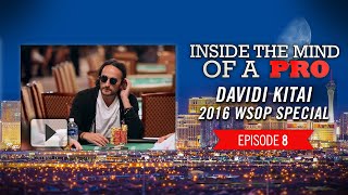 Inside the Mind of a Pro: Davidi Kitai @ 2016 WSOP (8)