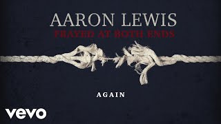 Aaron Lewis - Again Lyric Video