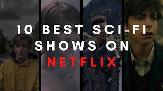 10 Best Sci-Fi TV Series on Netflix | 2020 | Science Fiction | Best Sci fi TV Shows on Netflix