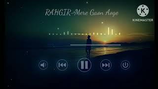 Mere Gaon aoge status song | Rahgir | Short video | #whatsappstatus