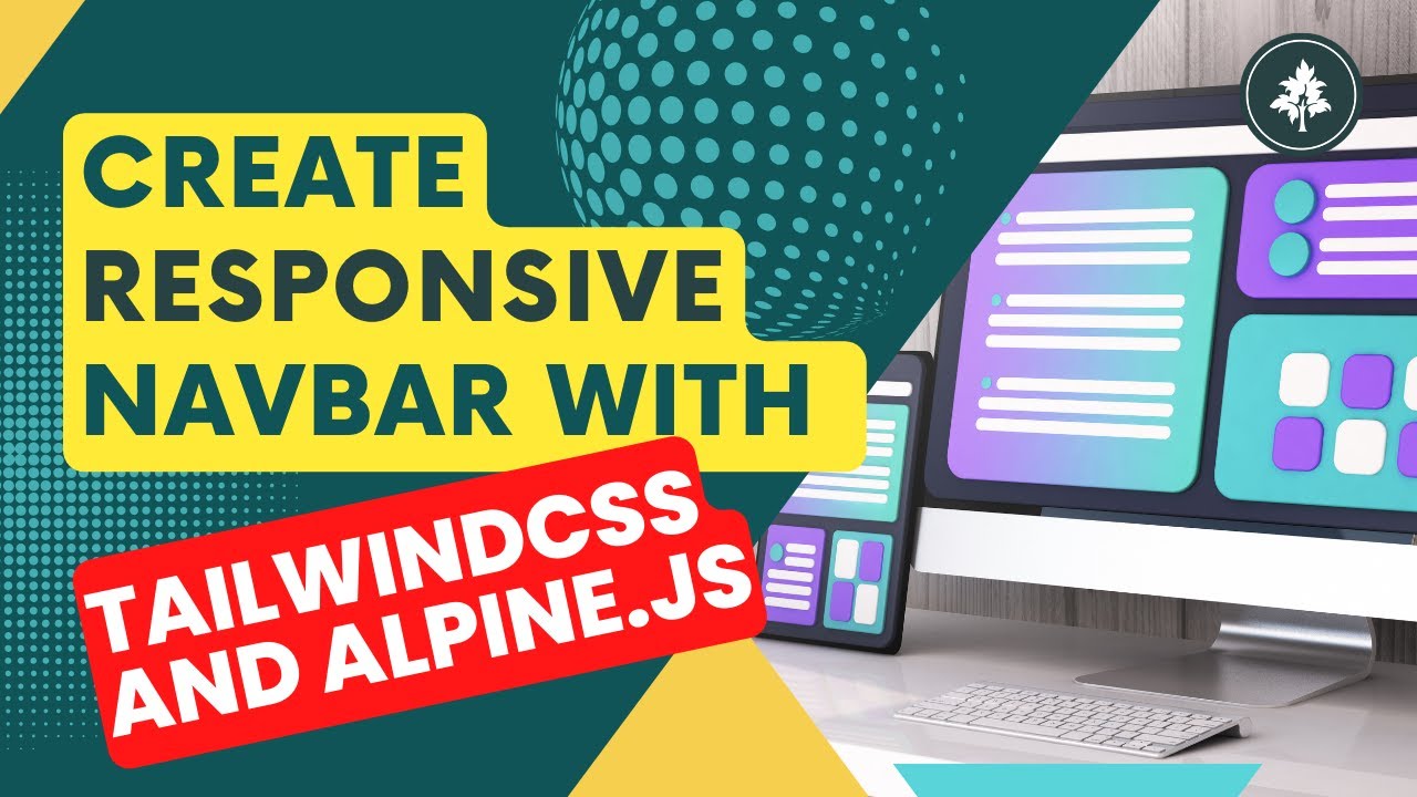 How To Easily Build A Responsive Navbar With Alpine Js And Tailwindcss