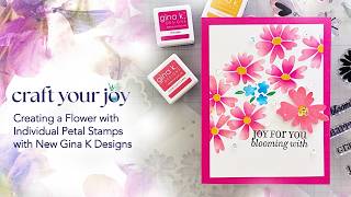 Live Replay: Creating a Flower with Individual Petal Stamps with New Gina K Designs
