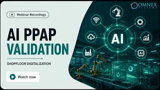 AI-Driven PPAP & Shopfloor Digitalization for Manufacturing