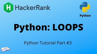 Python tutorial #4 || Python Loops - HackerRank solution