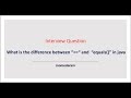 What is the difference between “==“ operator and  “equals” method