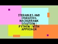 ITERABLES AND ITERATORS HACKERRANK SOLUTION | PYTHON | WITH APPROACH