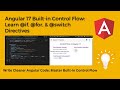 Angular Built-in Control Flow: Learn @if, @for, & @switch Directives | new directives in angular