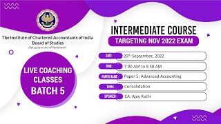 Intermediate Paper 5: AA | Topic: Consolidation | Session 1 | 29 September, 2022