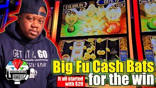 Big Bonus on Big Fu Cash Bats for the WIN! || Ep 0003