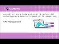 How to validate your data and select accounting methods prior to creation of VAT Returns (10.3)