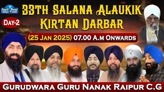 Day-3 Mor 33th Alaukik Kirtan Darbar I G.Guru Nanak Nagar Raipur (Chhattisgarh) 25 Jan 2025