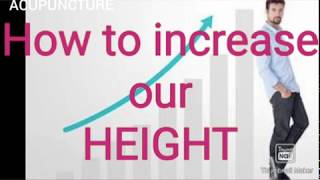 INCREASE HEIGHT How to increase our # HEIGHT(நீங்கள் உயரம் ஆகணும?  By SAI MATHI ACUPUNCTURE