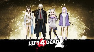 【Left 4 Dead 2】もねfam主演のゾンビ映画！？【新人VTuber】