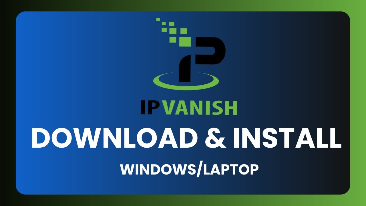 How To Download And Install Ipvanish Vpn Easy Tutorial Youtube