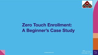 Zero-touch enrollment - a beginner's case study | JNUC 2021