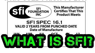 What is SFI Rating? What does it mean to you? Turn 4 Automotive