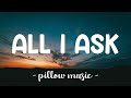 All I Ask - Adele (Lyrics) 🎵