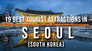 19 Best Tourist Attractions in Seoul, South Korea | Travel Video | Travel Guide | SKY Travel