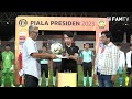 Majlis Perasmian Piala Presiden & Piala Belia 2023