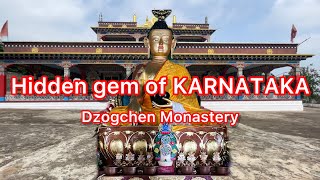 One of the HIDDEN GEMS OF KARNATAKA: Dzogchen Monastery