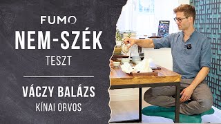 FUMO NemSzék teszt - Váczy Balázs kínai orvossal (Teljes interjú - 24p)