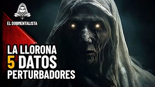 ¿La Llorona es Real? Revelo 5 Hechos Oscuros  - Documentales en Español - El DoQmentalista