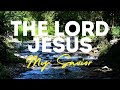 AnthemPraise - The Lord Jesus My Savior (Official Lyric Video)