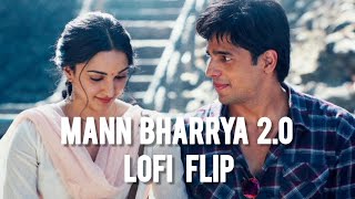 Mann Bharrya Lofi Flip | You're in your room and you miss her😔 | B Praak | Shershaah | BollywoodLofi