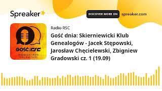 Gość dnia: Skierniewicki Klub Genealogów (19.09)