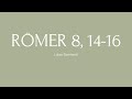 RÖMER 8, 14-16 - Lukas Eberhardt