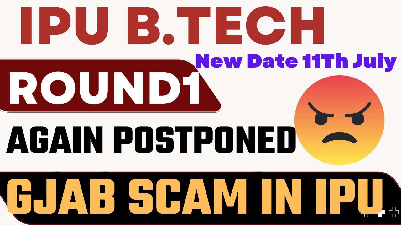 !! IPU ALERT B.tech Round 1 Counselling Result Again Postponed !! Major ...