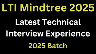 Latest LTI Mindtree Interview Experience 2025 Batch | Technical And HR Questions Discussed