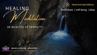 20 Minutes of Serenity | Healing Meditation - "micro-moments" of Mindfulness