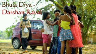 Bhula Diya - Darshan Raval || Story By - Nishu & Rakhi || Latest Hit Song 2019