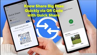 How to Transfer Files up to 10GB Anywhere via QR Code with Quick Share (No Same Wi-Fi Needed)