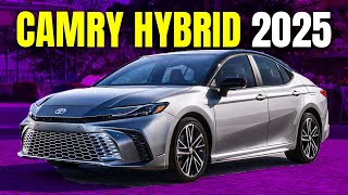 2025 Toyota Camry Hybrid: Complete Guide & Insights!