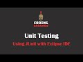 Unit Testing using Junit with Eclipse