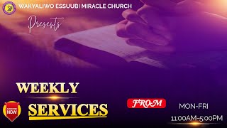 WEMC: MONDAYEVENING SERVICE | PR.NASAYI JULIUS ANDREW | WAKYALIWO ESSUUBI MIRACLE CHURCH