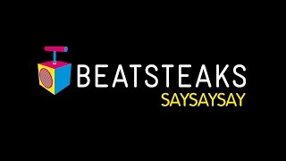 Beatsteaks - SaySaySay (Audio Version)