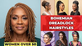 15 Bohemian Dreadlock Hairstyles For Women Over 50