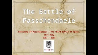 'Centenary of Passchendaele – The Third Battle of Ypres'