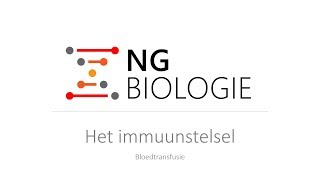 Het immuunstelsel - bloedtransfusie - HAVO/VWO