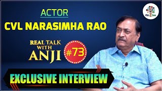 CVL Narasimha Rao Sensational Interview | Real Talk With Anji #73 | Telugu Interviews | Film Tree
