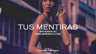 TUS MENTIRAS - Pista de Trap x Reggaeton TRAPETON x DANCEHALL x Nio Garcia x Darell | INSTRUMENTAL