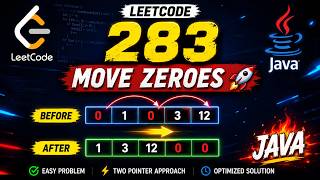 LeetCode 283 Move Zeroes | Two Pointer Approach | Java Solution | Easy Interview Problem