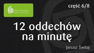 Janusz Świtaj „12 oddechów na minutę” cz.6 – audiobook | Czyta Anna Dymna