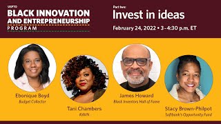 2022 Black Innovation & Entrepreneurship Program: Invest in ideas