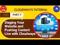 Cloudways Tutorial Part 7: Staging Your Website and Pushing Content Live with Cloudways